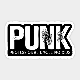 PUNK Professional Uncle No Kids Sticker